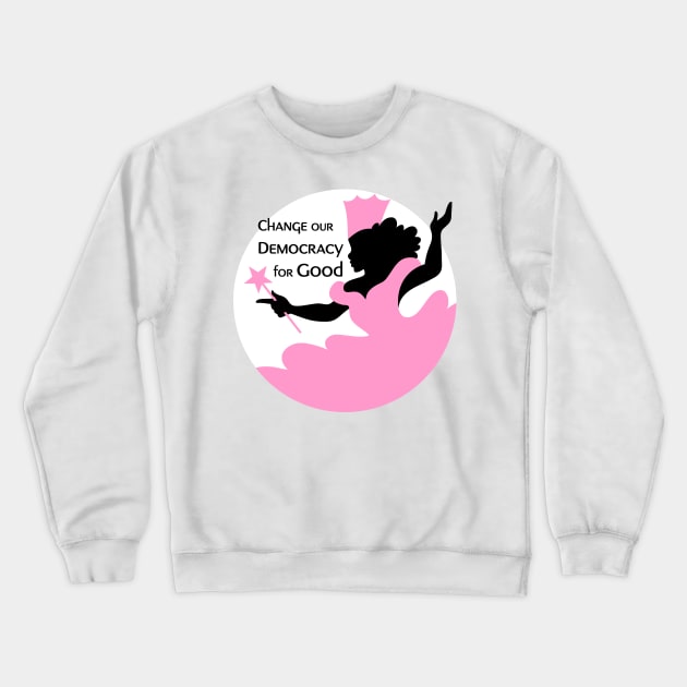 Witches Vote-Change for Good! Crewneck Sweatshirt by WitchesVote